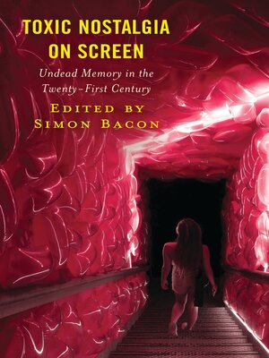 cover image of Toxic Nostalgia on Screen